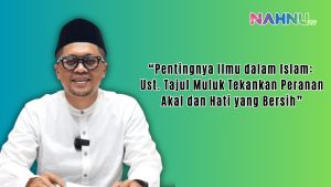 Pentingnya Ilmu dalam Islam: Tajul Muluk Tekankan Peranan Akal dan Hati yang Bersih