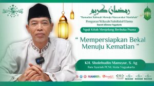 KH. Sholehudin Mansyur: Mempersiapkan Bekal Menuju Kematian