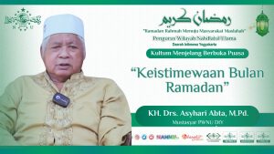KH. Drs. Asyhari Abta, M.Pd : Pesan-pesan penting mengenai keistimewaan bulan Ramadan