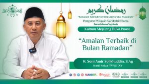 Amalan Terbaik di Bulan Ramadan: KH. Soni Amir Solikhuddin, S.Ag.