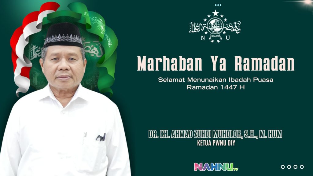 Ketua PWNU DIY Ramadan : momentum meningkatkan kualitas ibadah serta memohon ampunan atas dosa-dosa yang telah diperbuat