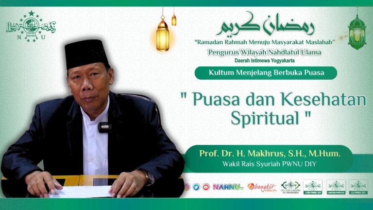 Puasa dan Kesehatan Spiritual: Kultum Ramadan oleh Prof. Dr. H. Makhrus, S.H., M.Hum